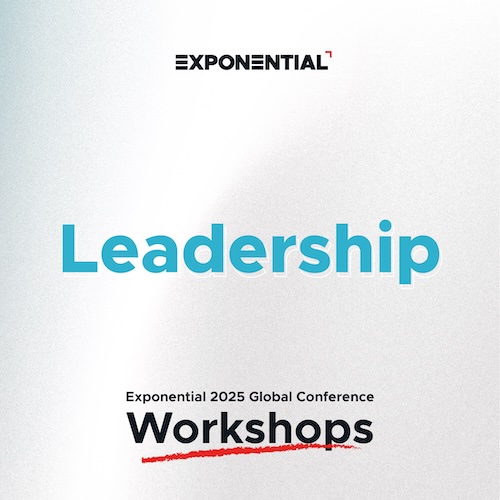 Leadership: Exponential 2026 Global Conference Workshops